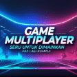 Game Multiplayer Seru untuk Dimainkan Pas Lagi Kumpul Game Multiplayer Seru untuk Dimainkan Pas Lagi Kumpul